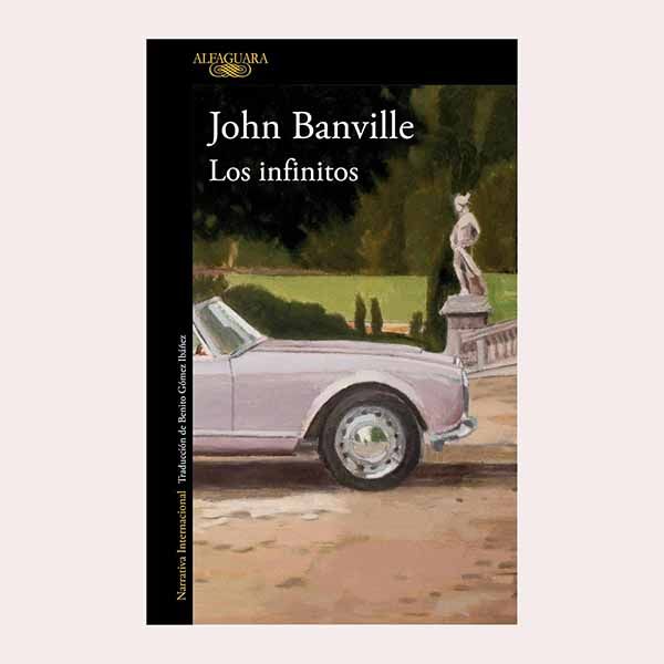 'Los infinitos', de John Banville