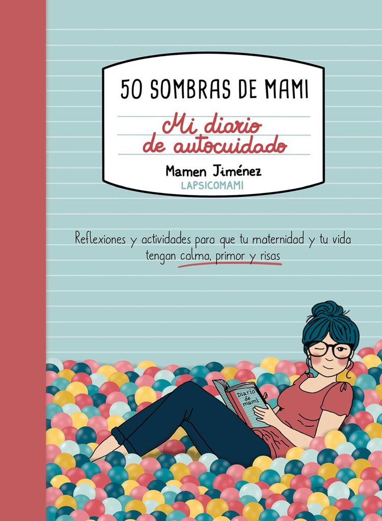 50 sombras de mami. Mi diario de autocuidado, de Mamen Jiménez