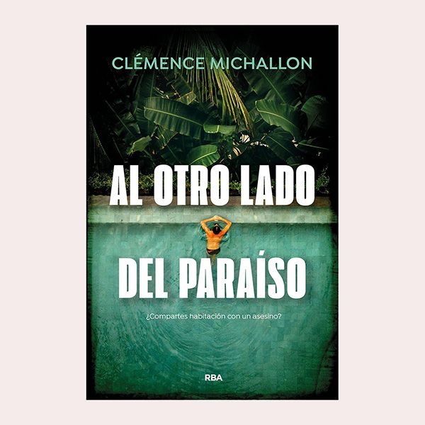 'Al otro lado del paraíso', de Clémence Michallon
