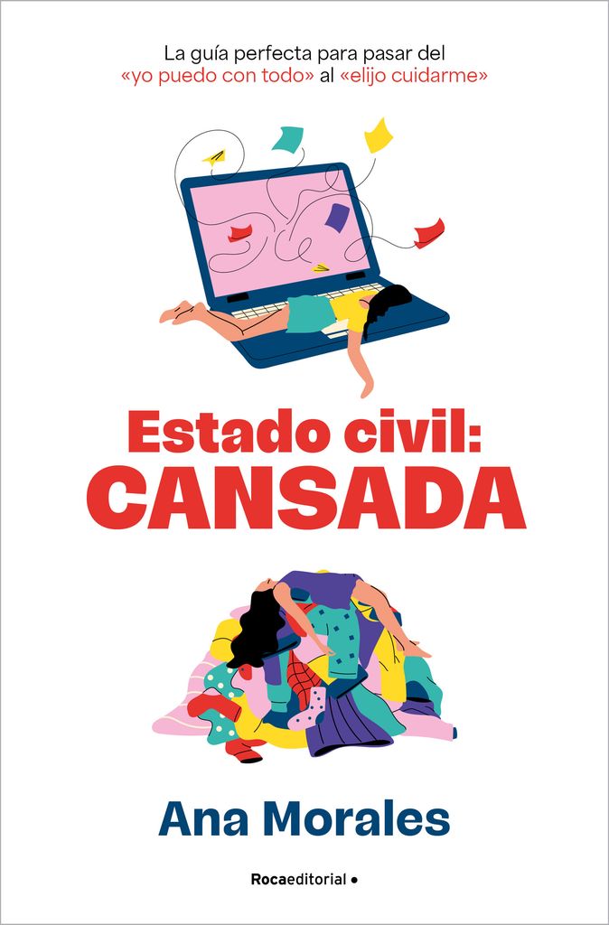 Estado civil: cansada, de Ana Morales