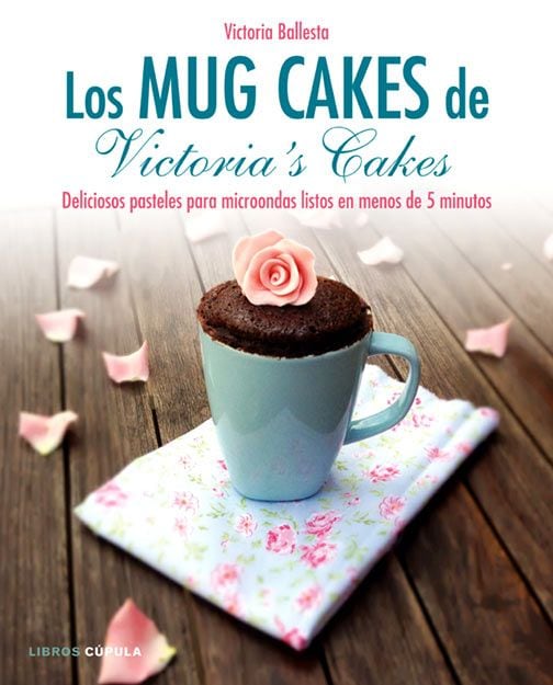 Portada del libro ‘Los mug cakes de Victoria’s cakes’.
