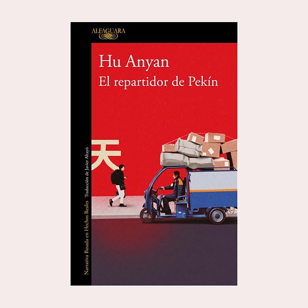 'El repartidor de Pekín', de Hu Anyan