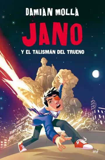 'Jano y el talismán del trueno', de Damián Mollá (Mr)