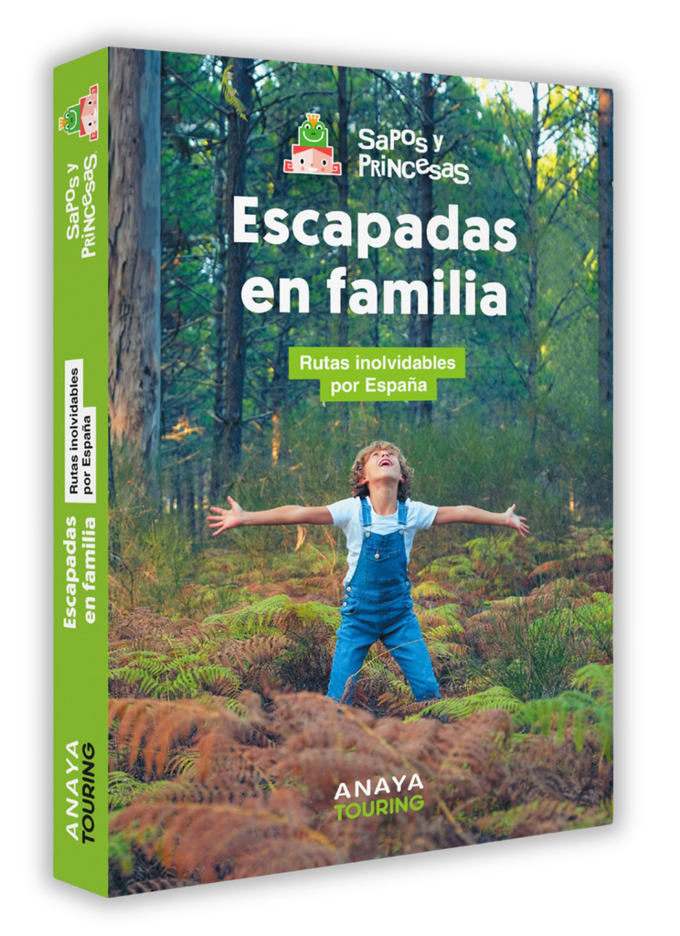 Escapadas en familia, de Nora Kurtin y el equipo de Sapos y Princesas