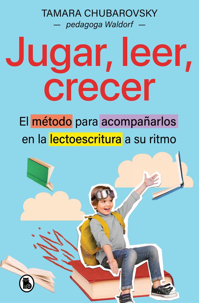 Jugar, leer, crecer, de Tamara Chubarovsky