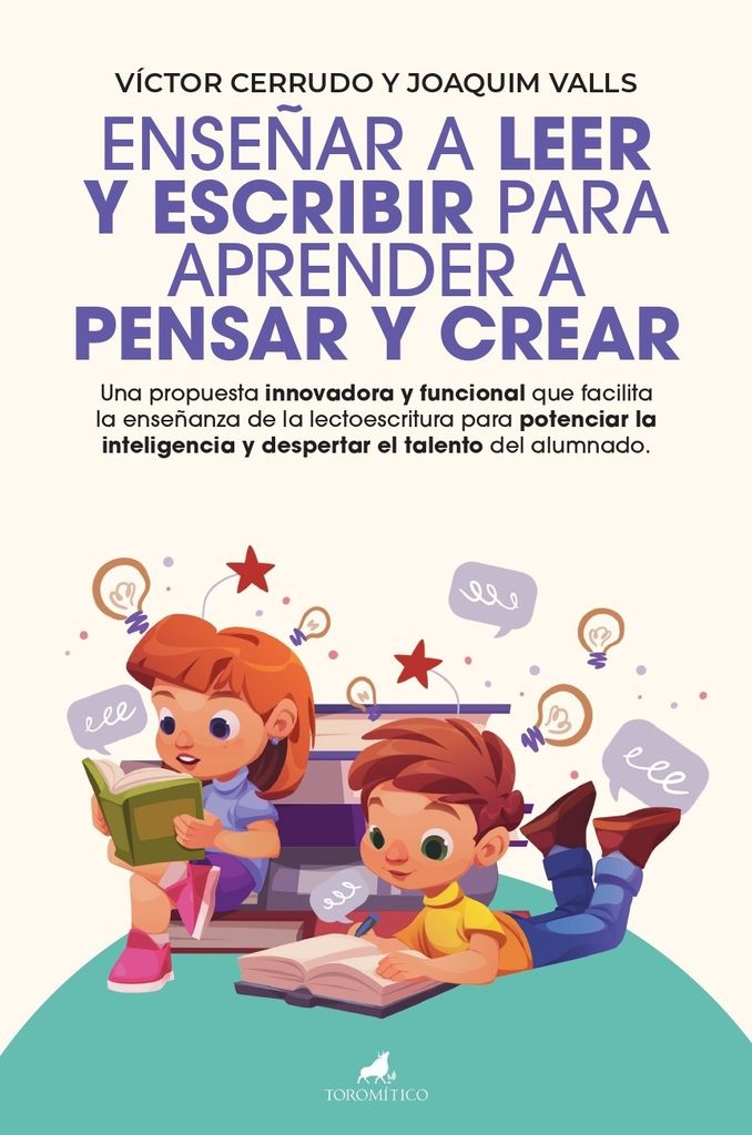 Libro Enseñar a leer y escribir para aprender a pensar y crear