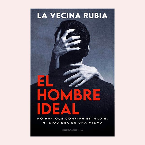 'El hombre ideal', de La Vecina Rubia