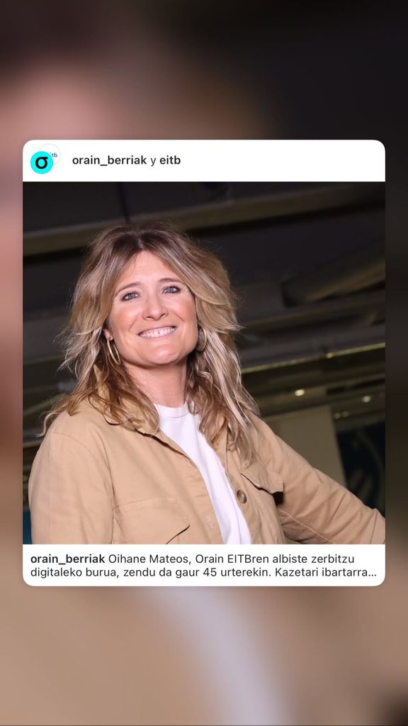 Mensaje de sus compañeros de Orain Noticias, el espacio digital de información de EITB