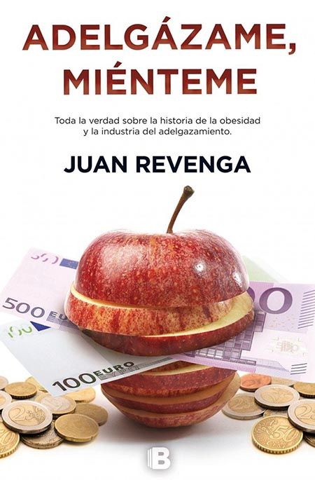 Adelgázame, miénteme, de Juan Revenga
