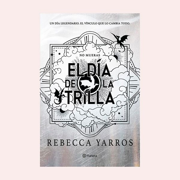 'El día de la Trilla', de Rebecca Yarros