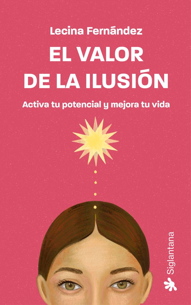 Portada del libro 'El valor de la ilusión', de Lecina Fernández