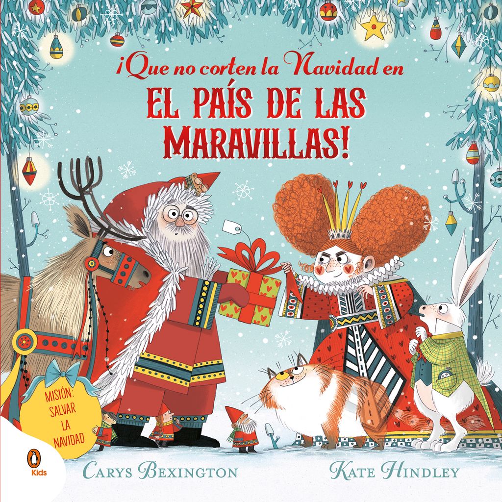 ‘¡Que no corten la Navidad en el País de las Maravillas!’ , de Carys Bexington