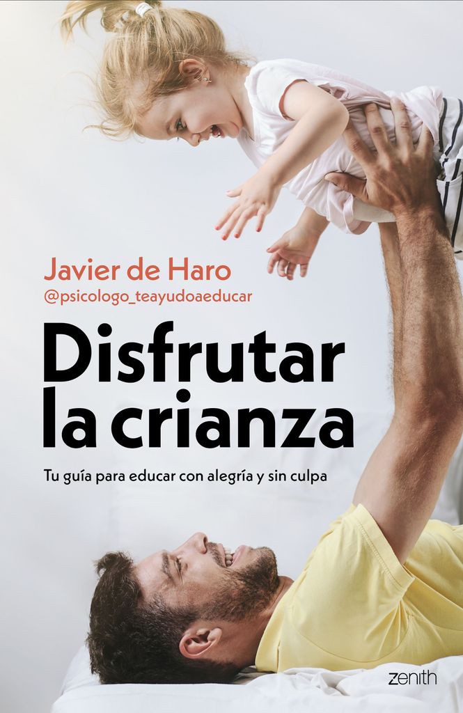 Disfrutar la crianza, de Javier de Haro