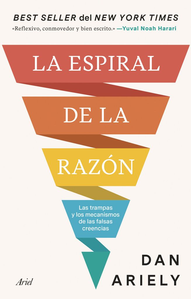 Portada del libro La espiral de la razón, de Dan Ariely