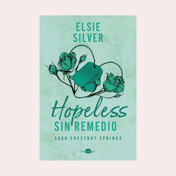 'Hopeless: Sin remedio', de Elsie Silver