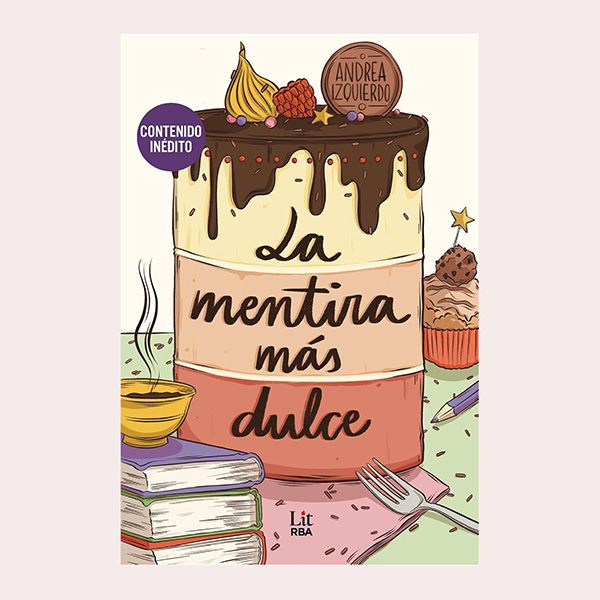 'La mentira más dulce', de Andrea Izquierdo