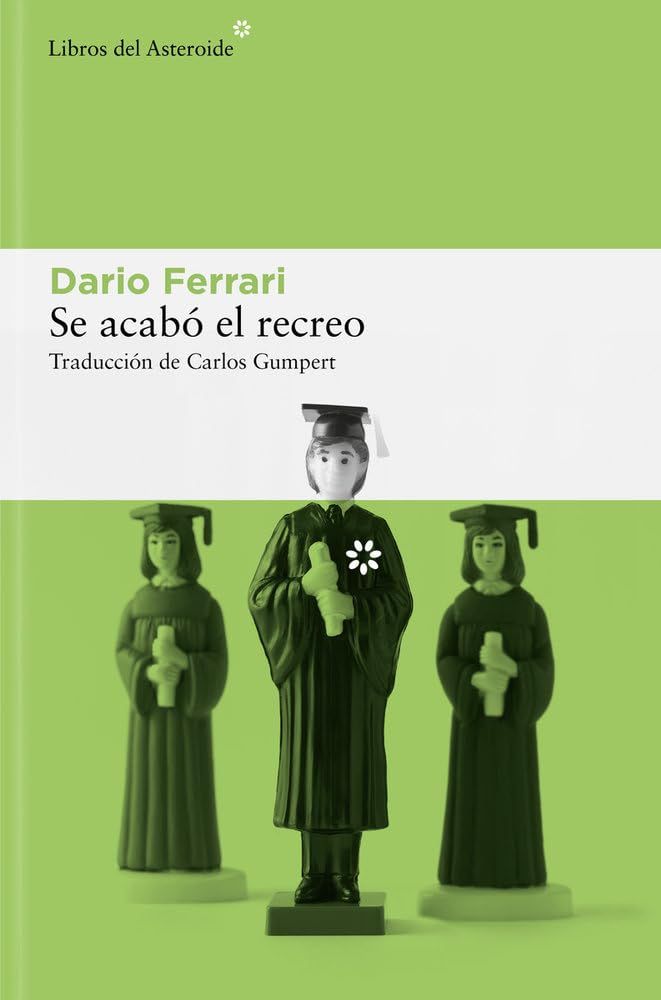 Se acabó el recreo, de Dario Ferrari