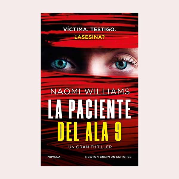 'La paciente del ala 9', de Naomi Williams