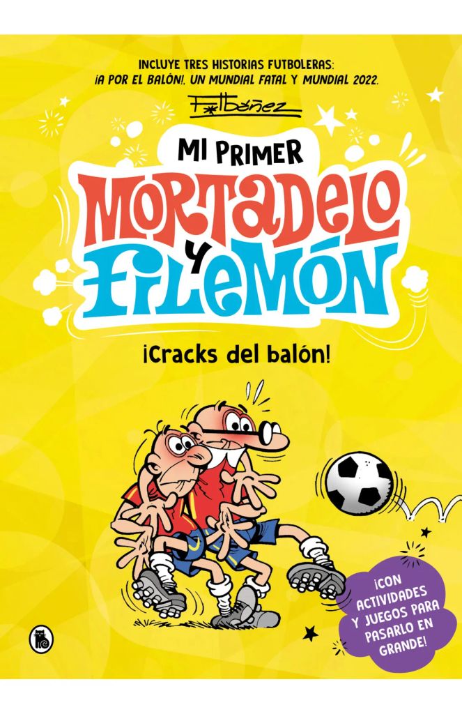 Libro Mi primer Mortadelo y Filemón, ¡cracks del balón!