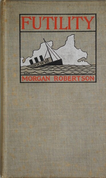 Futility, obra escrita por Morgan Robertson