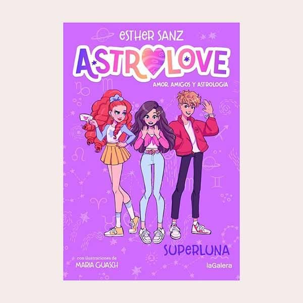 'Astrolove 3. Superluna', de Esther Sanz