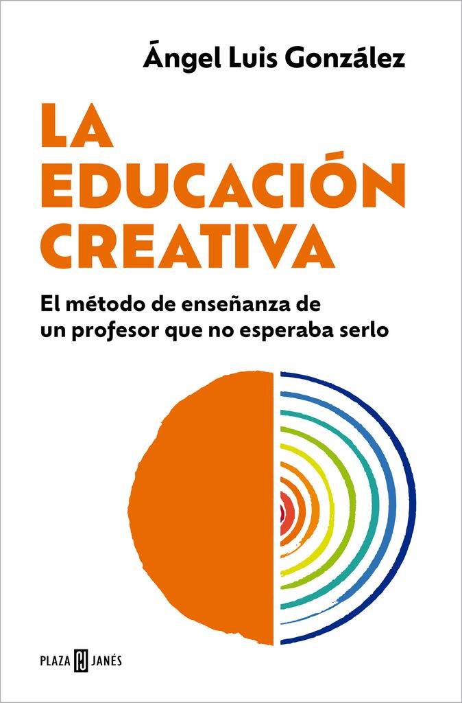 La educación creativa, de Ángel Luis González