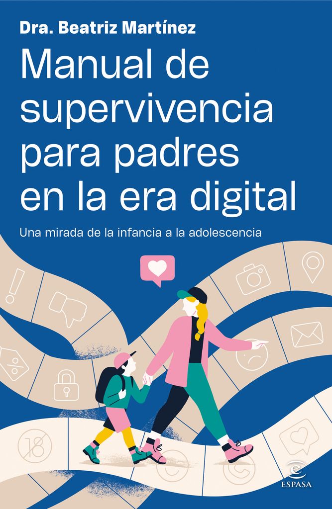 Libro Manual de supervivencia para padres en la era digital