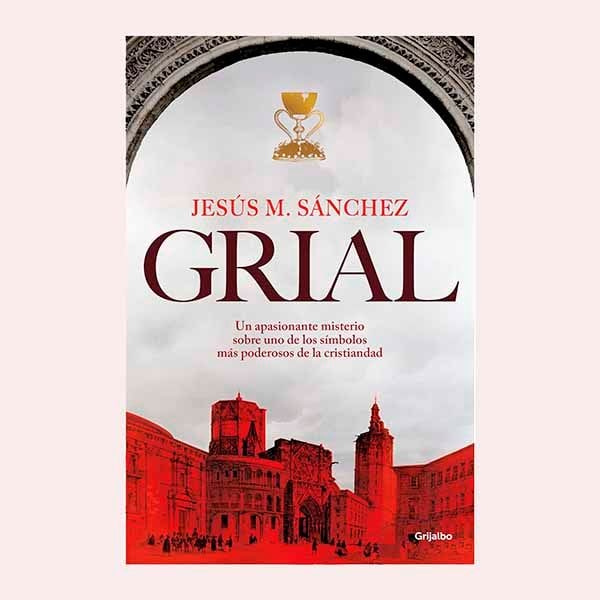 'Grial', de Jesús María Sánchez
