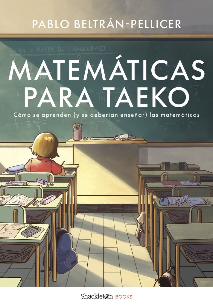Matemáticas para Taeko, de Pablo Beltrán-Pellicer