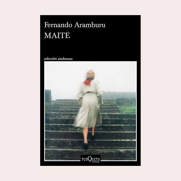 'Maite', de Fernando Aramburu