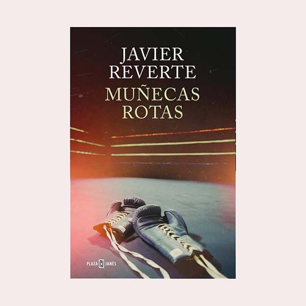 'Muñecas rotas', de Javier Reverte