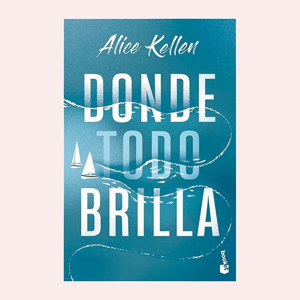'Donde todo brilla' (2023), de Alice Kellen