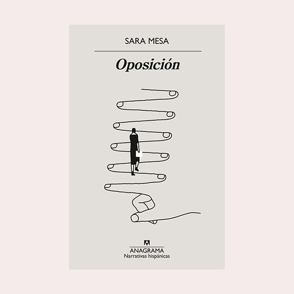 'Oposición', de Sara Mesa