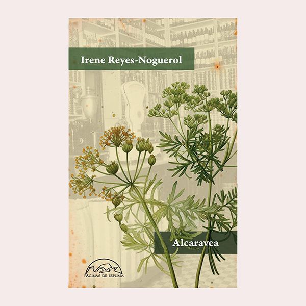 'Alcaravea', de Irene Reyes-Noguerol