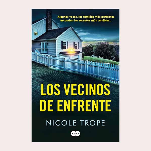 'Los vecinos de enfrente', de Nicole Trope