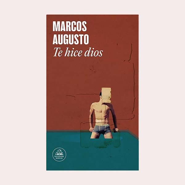 'Te hice Dios', de Marcos Augusto