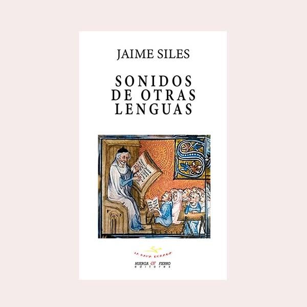 'Sonidos de otras lenguas', de Jaime Siles