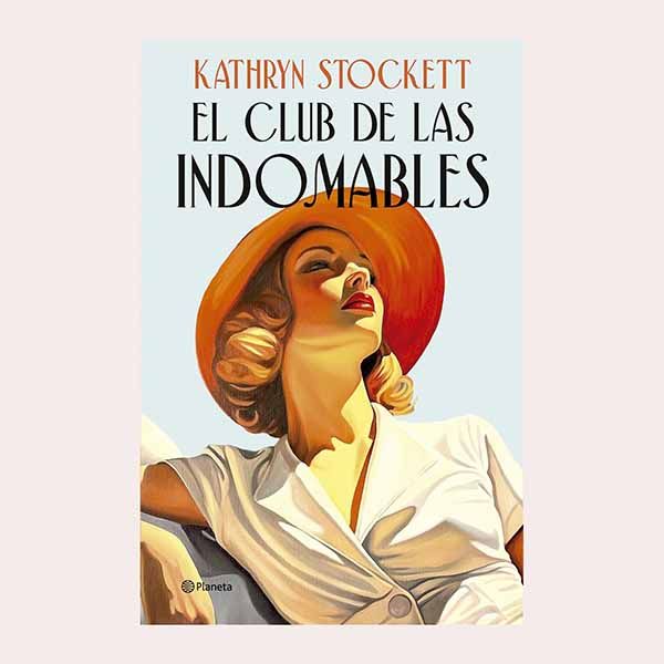 'El club de las indomables', de Kathryn Stockett