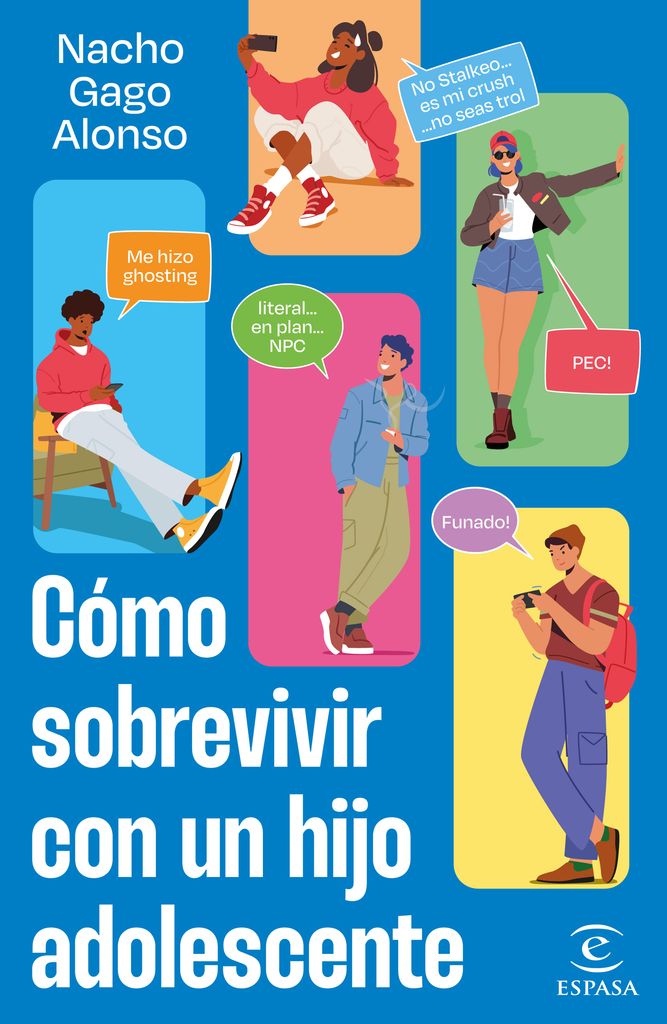 'Cómo sobrevivir con un hijo adolescente', de Nacho Gago