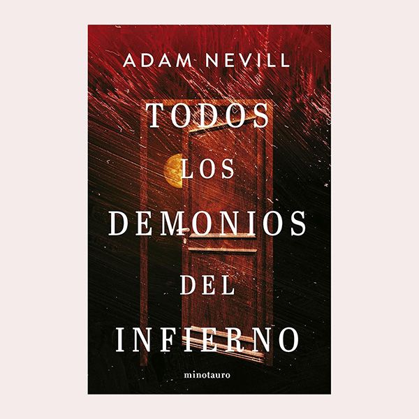 'Todos los demonios del infierno', de Adam Nevill