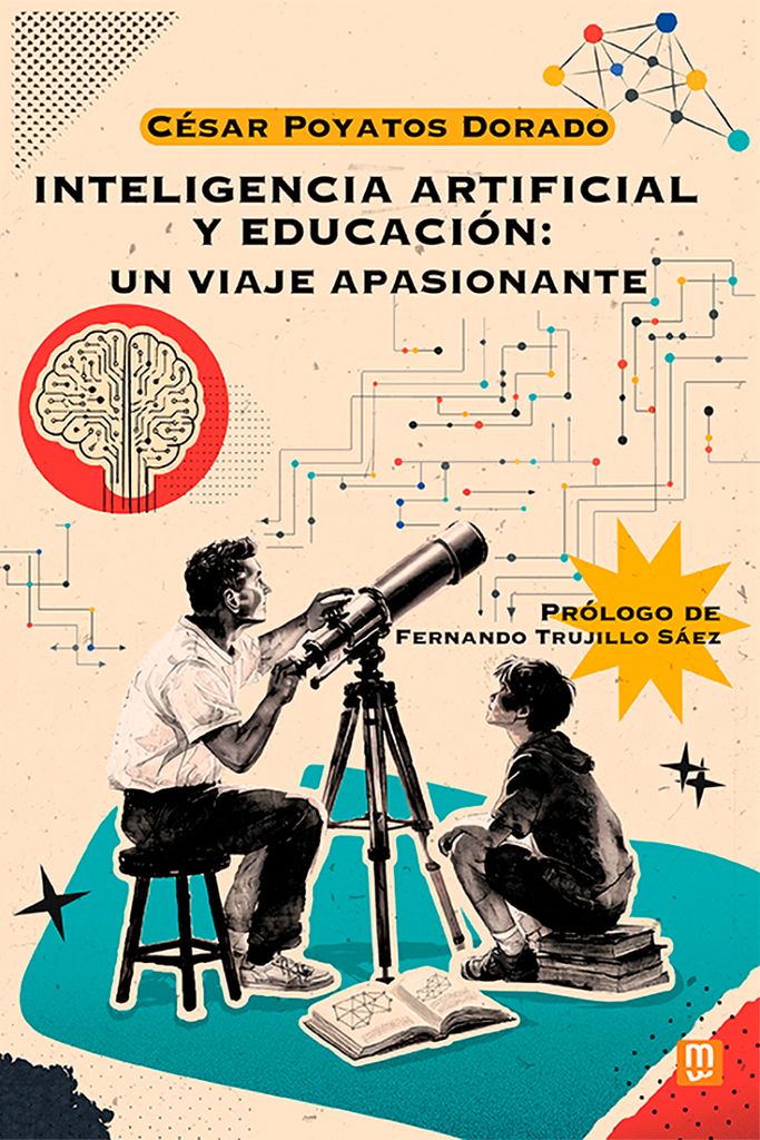 Libro Inteligencia artificial y educación: un viaje apasionante