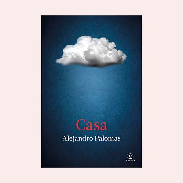 'Casa', de Alejandro Palomas