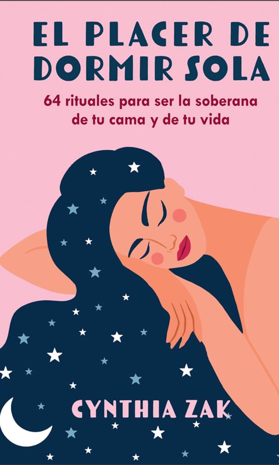 "El placer de dormir sola", el nuevo libro de Cynthia Zak