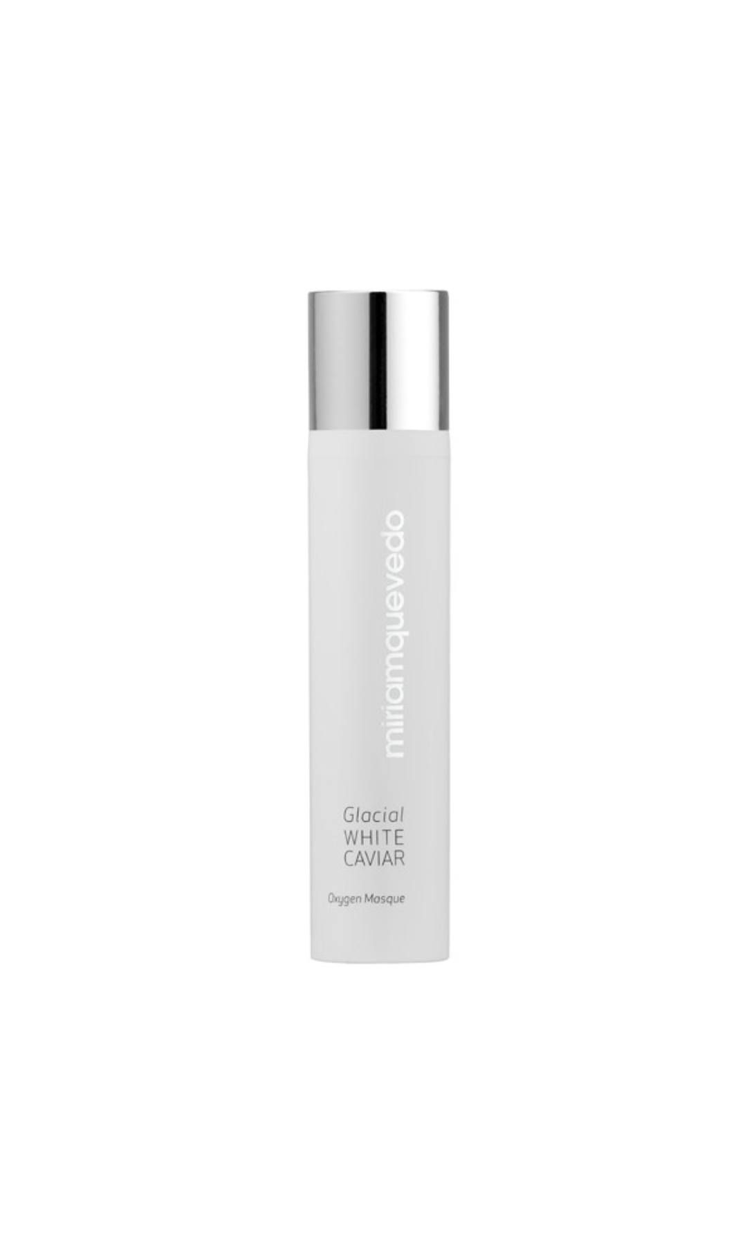 GLACIAL WHITE CAVIAR Oxygen Masque (95€), Miriam Quevedo