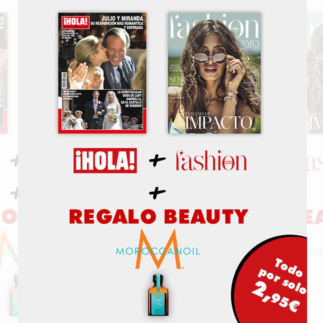 Compra esta semana el PACK de ¡HOLA!  + FASHION y llévate de regalo un aceite capilar MOROCCANOIL para cuidar tu cabello