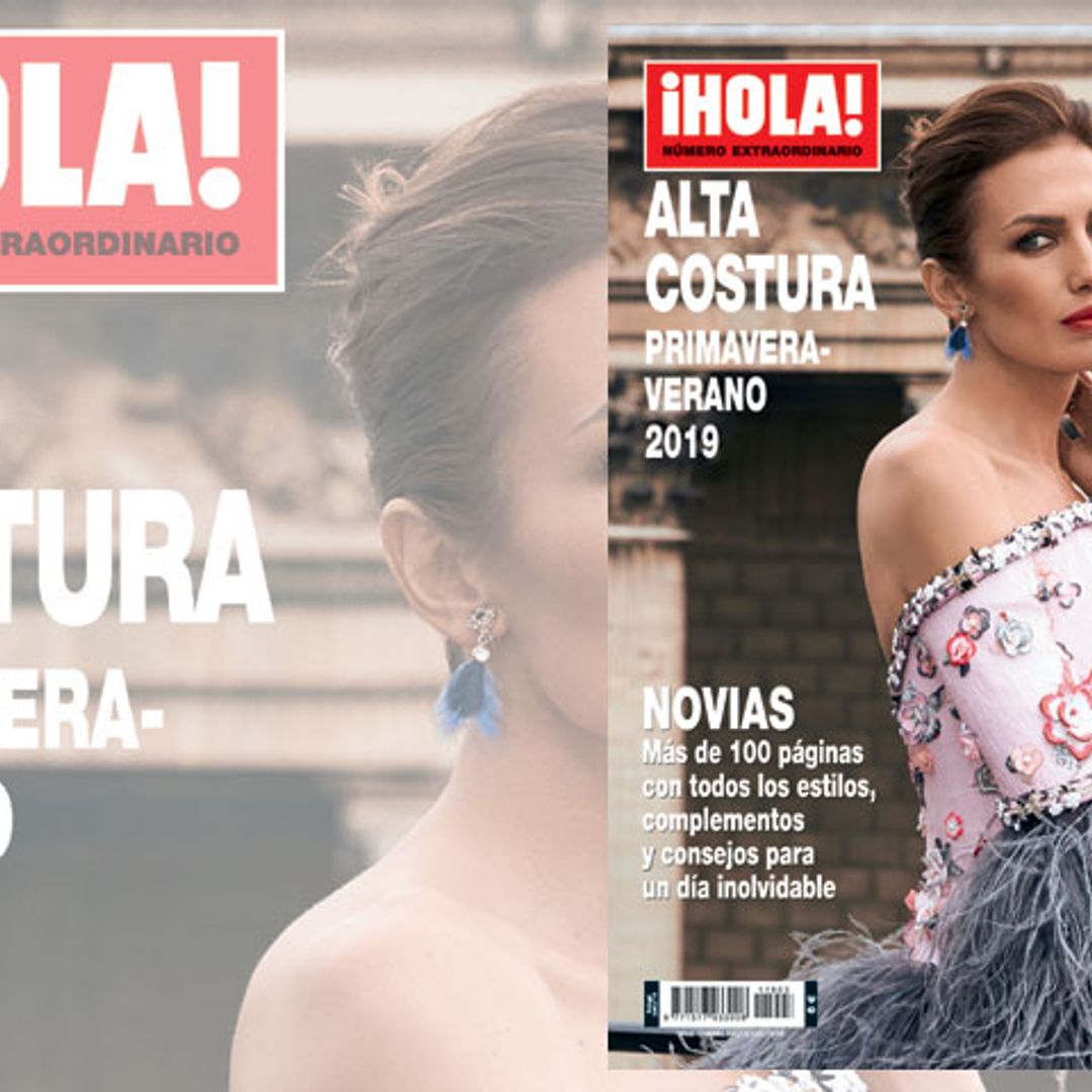 Ya a la venta, ¡HOLA! especial Alta Costura primavera-verano 2019