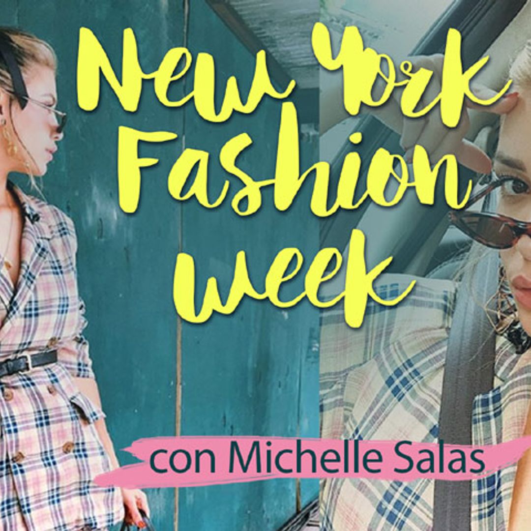En HOLA!4u, un día en NY Fashion Week con Michelle Salas