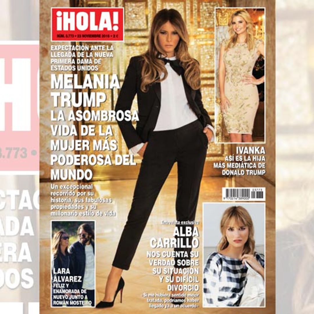 En ¡HOLA!, Melania Trump, la asombrosa vida de la mujer más poderosa del mundo