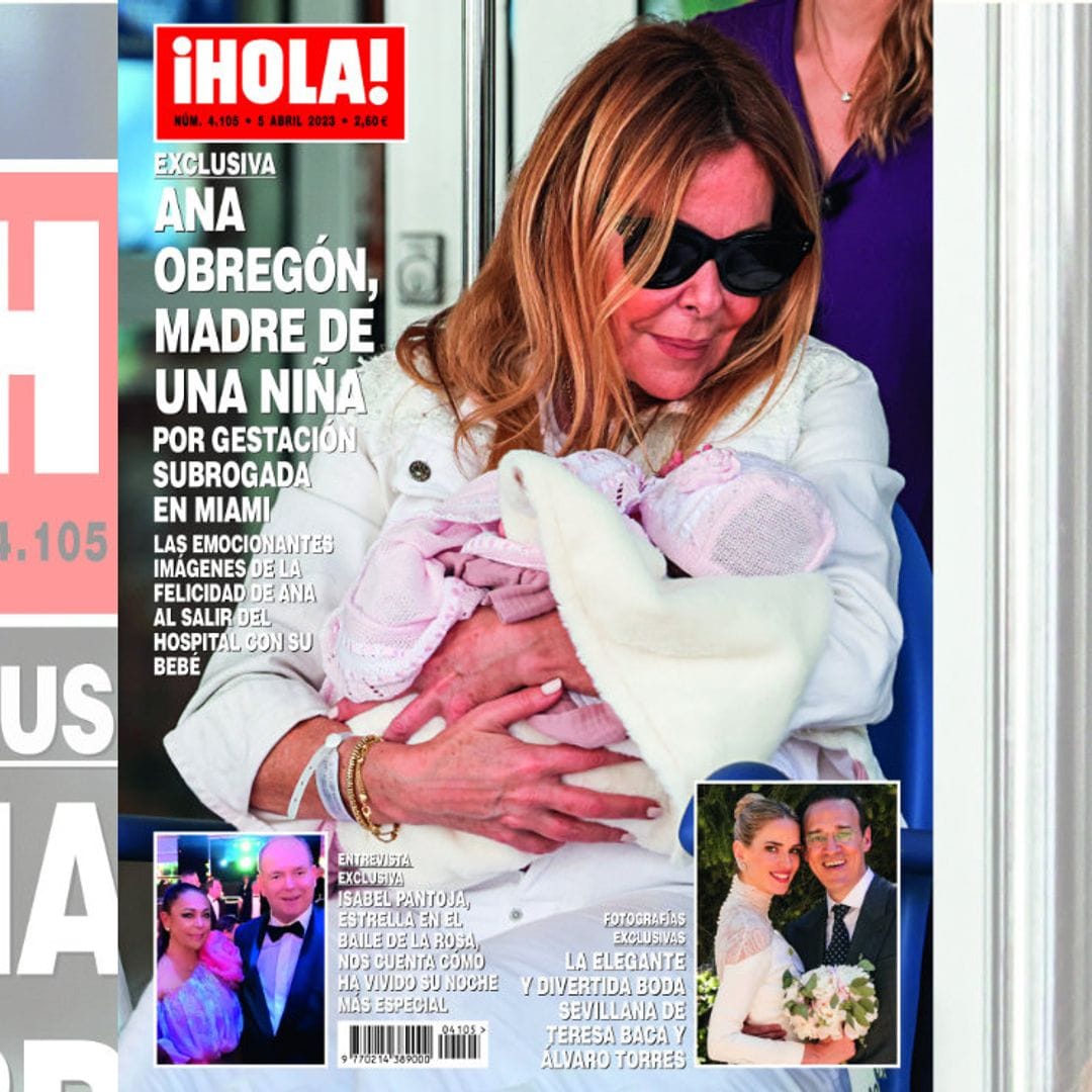Esta semana en exclusiva en la revista ¡HOLA!: Ana Obregón, madre de una niña por gestación subrogada en Miami
