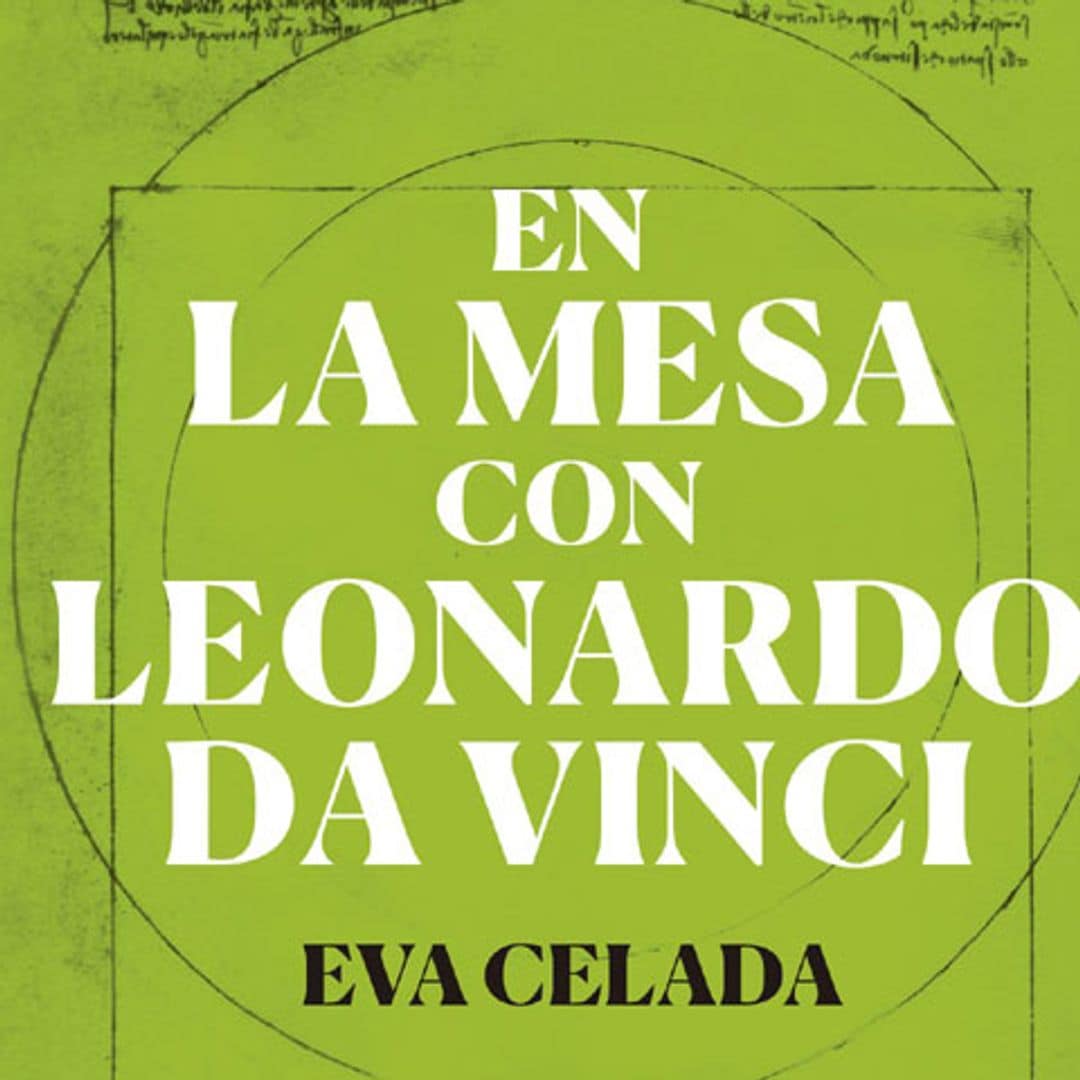 En la mesa con Leonardo Da Vinci